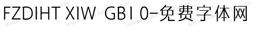 FZDIHT XIW  GB1 0字体转换
